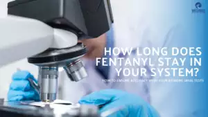 How long does fentanyl stay in the body