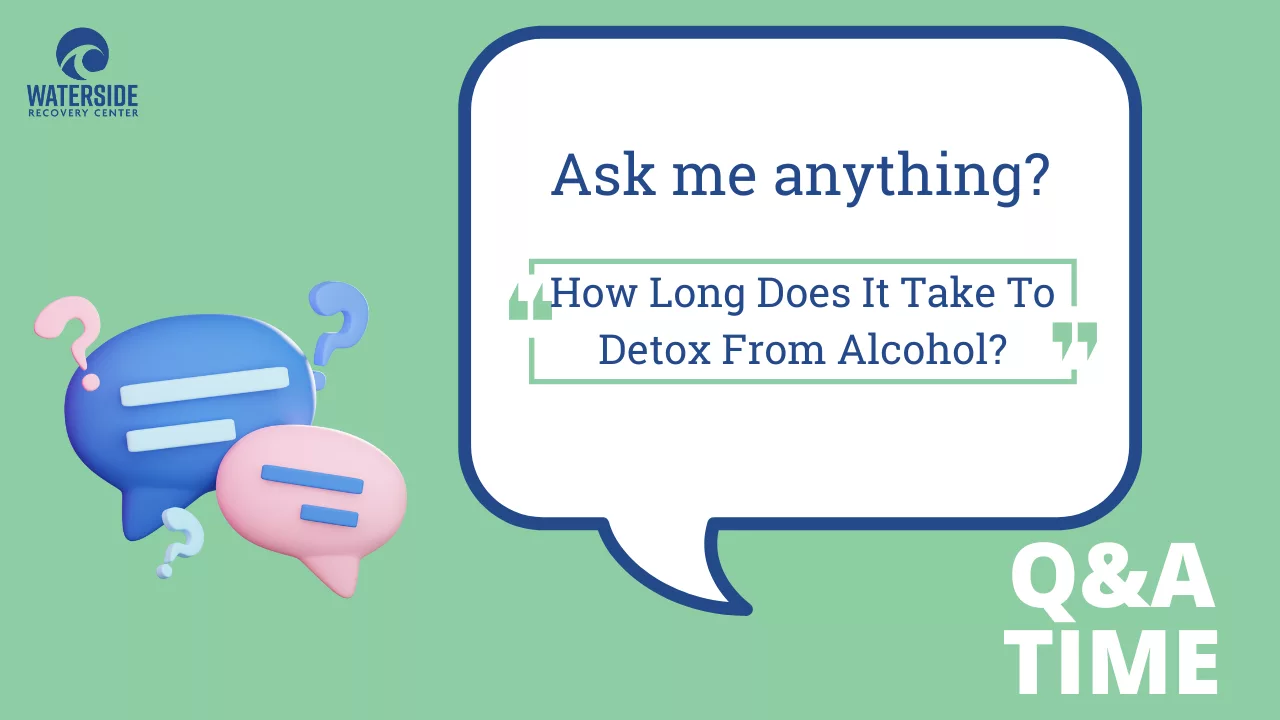 How Long Does It Take To Detox From Alcohol?